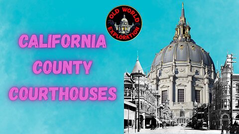 California County Courthouses