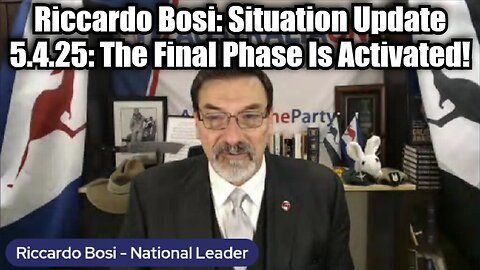 Riccardo Bosi: Situation Update 5.4.25: The Final Phase Is Activated!