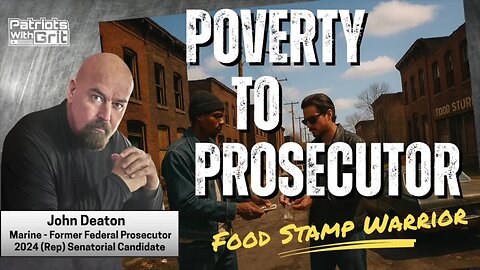 Poverty to Prosecutor; The Food Stamp Warrior | John Deaton