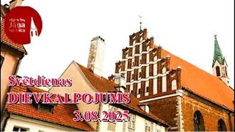 Dievkalpojuma ieraksts, 3.08.2025.