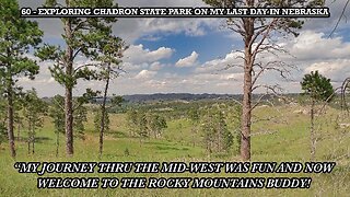 EXPLORING CHADRON STATE PARK ON MY LAST DAY IN NEBRASKA