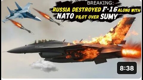 NATO's Major Failure: Russia Shot Down a U.S. F-16 At The Helm of which was a NATO Fighter Pilot