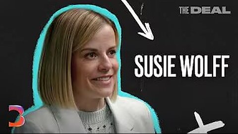How Susie Wolff Is Driving Change in F1 | The Deal