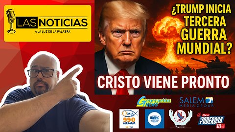 ¿Trump inicia la Tercera Guerra Mundial? ➡️ Cristo viene pronto