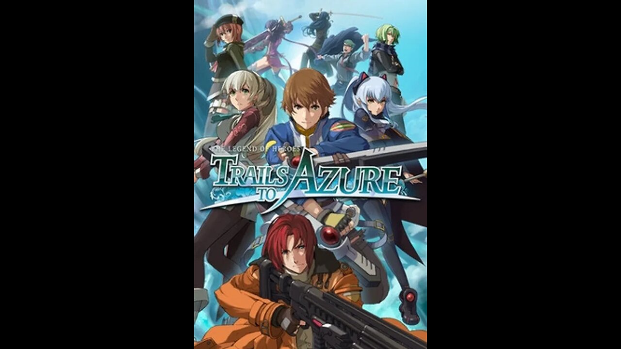 The Legend of Heroes: Trails to Azure Chill gaming Chill conversations - Welcome to the Red Wave!