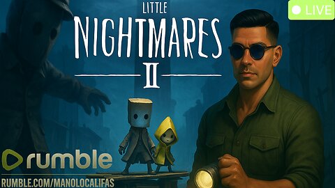 🔴 LIVE - LITTLE NIGHTMARES II