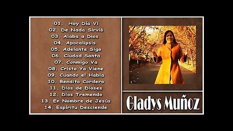 Gladys Muñoz - 1 Hora Las Mejores Grandes Éxitos Vol. 9 - Alabanza Musica Cristiana.