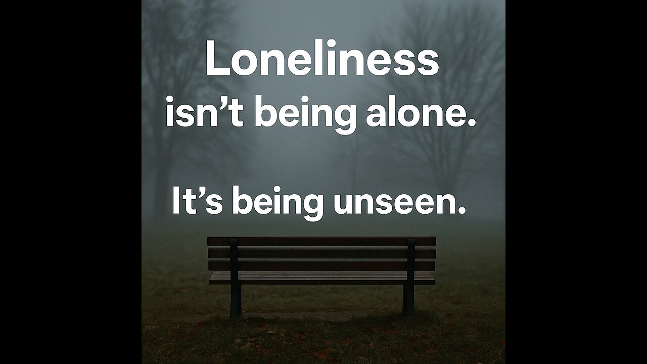 The Loneliness Anchor