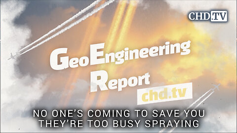 No One’s Coming to Save You - They’re Too Busy Spraying - Geoengineering Report