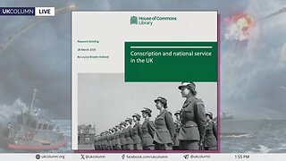 Conscription Threatening Britons — But Who’s Really in Charge, the EU? | UK Column News