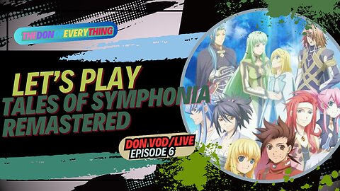Let's Play Tales of Symphonia Remastered - Part 6 | LIVE!