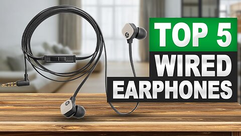 Top 5 BEST Wired Earphones in 2025