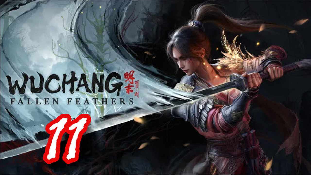 WUCHANG: Fallen Feathers - Let's Play [Part 11] Snowy Pass & Cave (both exits)