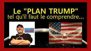 Le Plan TRUMP tel qu'il faut le comprendre _ ANTOINE (Hd 720)