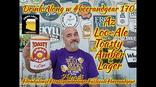 Drink Along w #beerandgear: Az Loc-Ale Toasty Amber Ale 4.75/5*
