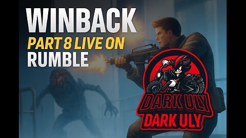 💥 WinBack Part 8: Final Push Through Enemy Lines | Dark Uly LIVE on Rumble