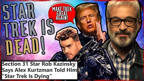 Star Trek is DEAD and Alex Kurtzman KILLED IT, But There is Hope...