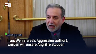 Iran: Wenn Israels Aggression aufhört, werden wir unsere Angriffe stoppen