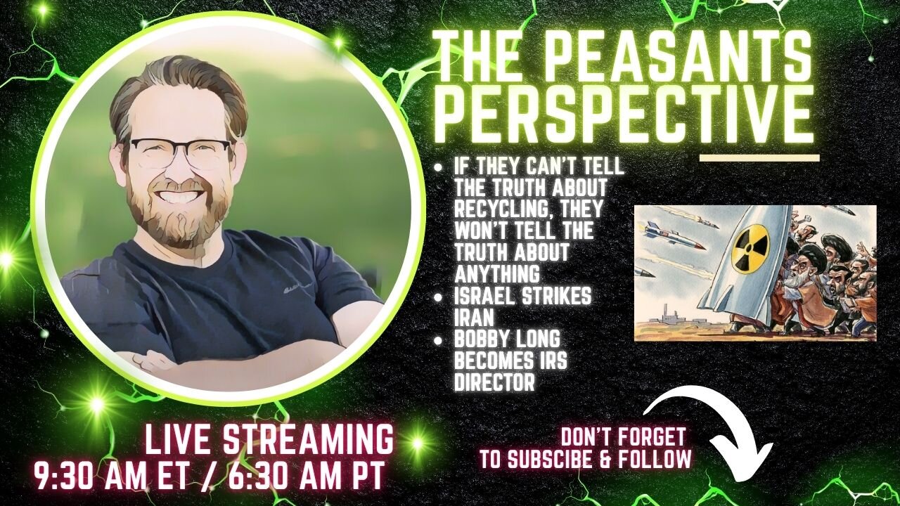 Peasants Perspective What They Won't Tell You About Recycling Will Make You Question Everything ElseLIVE! Join in on the fun