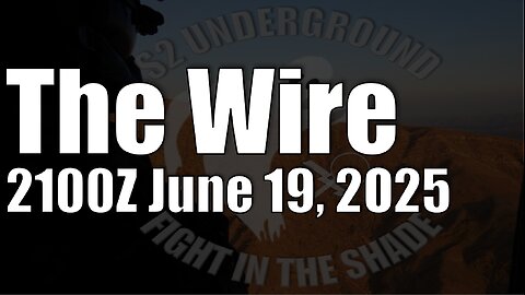 The Wire - June 19, 2025