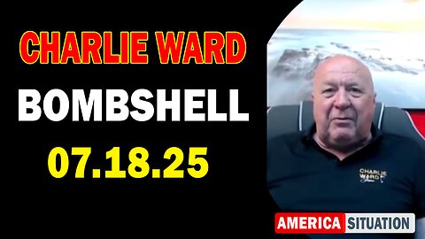 Charlie Ward Update Today: "Paul Brooker & Lembit Opik Important Update July 18, 2025"