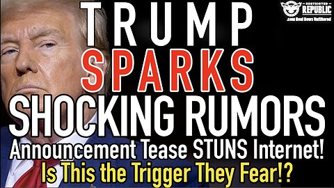 Trump Sparks SHOCKING Rumors! Announcement Tease STUNS Internet. Is THIS the TRIGGER they FEAR?