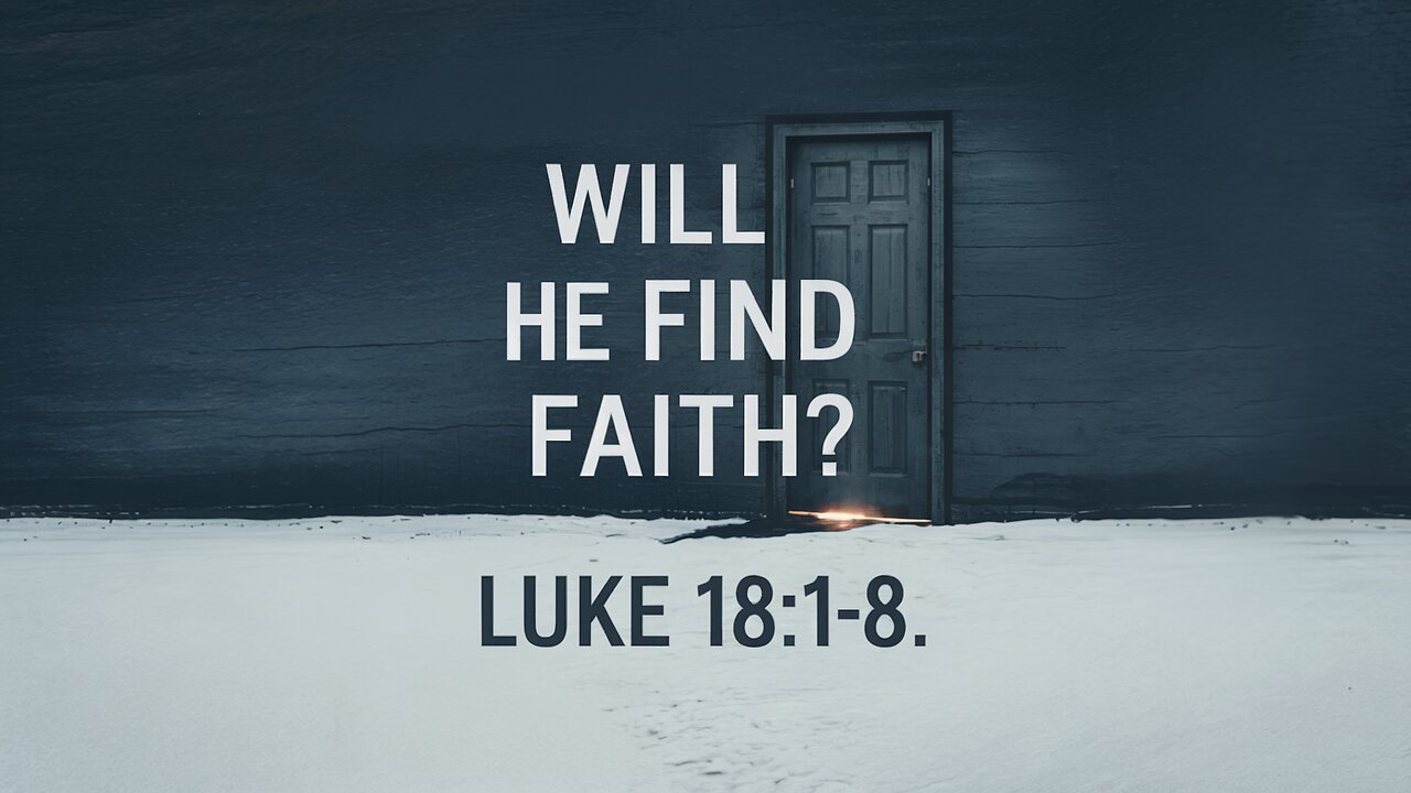 Will He Find Faith? 🙌 | Luke 18:1–8 📖 | Ontario Community Church ⛪️ | Live Stream 🎥