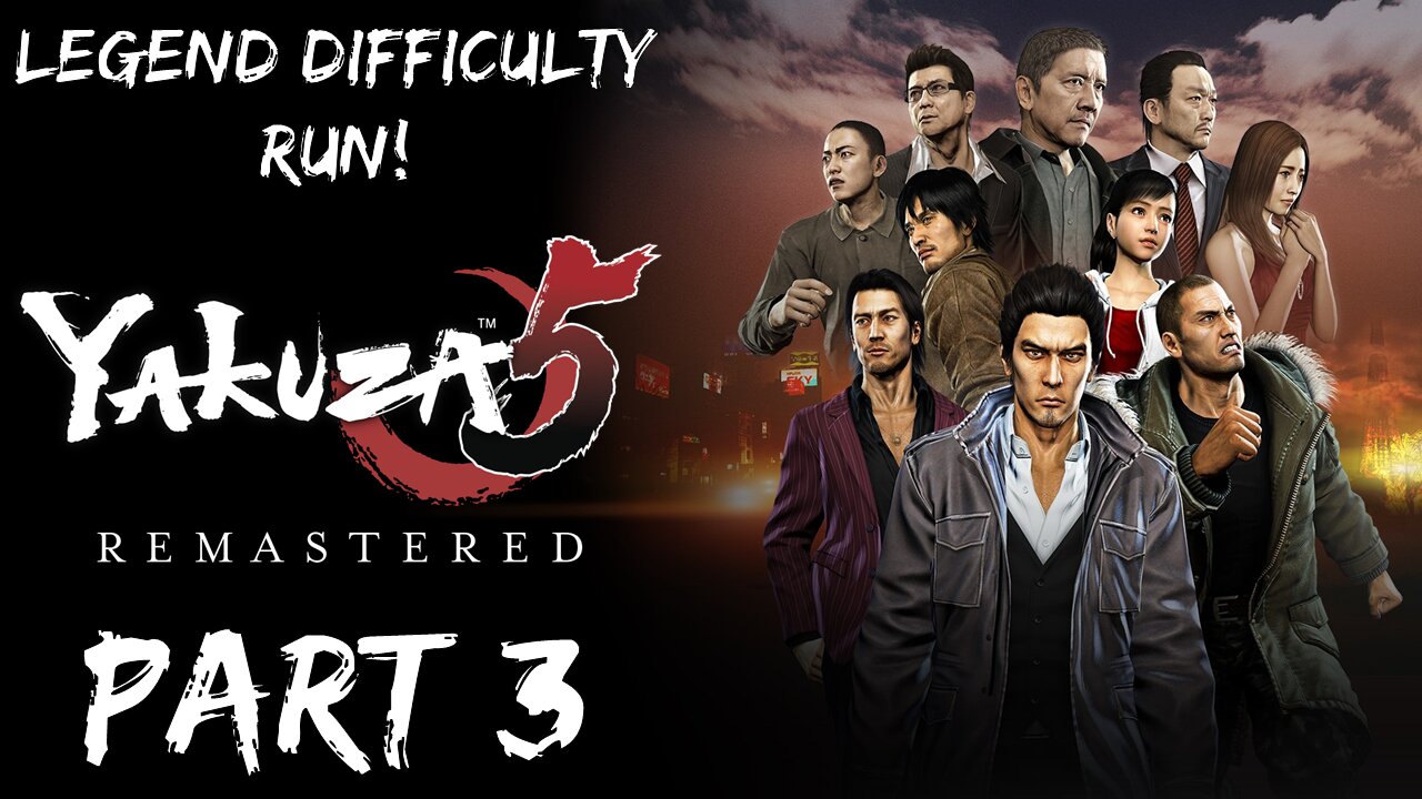 Yakuza 5 Legend Difficulty Run!! Part 3