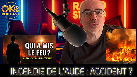 INCENDIE de L'AUDE ?...Pas si naturel que ça ... (Hd 1080) Autre lien au descriptif