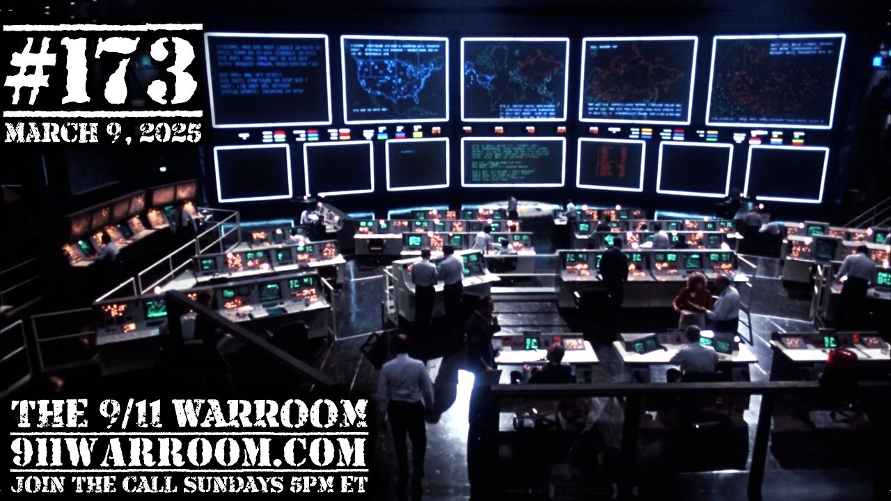 173.20250309 The 9/11 WarRoom: