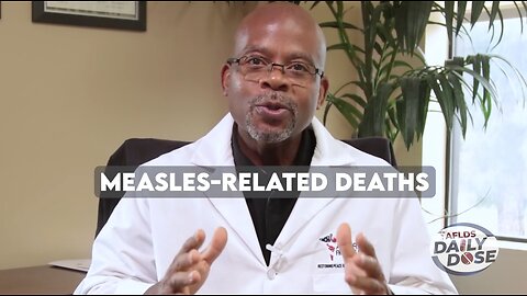 Daily Dose: 'Disinformation in Texas 'Measles' Death' with Dr. Peterson Pierre