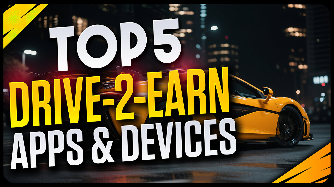Top 5 Drive-2-Earn Projects You Can Use in Your Car!