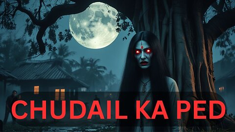 Chudail Ka Ped – Gaon Ki Sacchi Kahani | चुड़ैल का पेड़ | Real Horror Story from Rural India