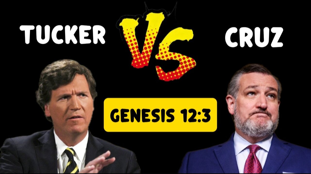 Tucker Carlson and Ted Cruz Spar over Genesis 12:3 and "Who is Israel?"