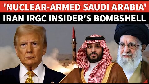 'Saudi A Nuclear Power': Iran Drops ATOMIC BOMBSHELL; Dramatic Reveal Amid Nuke Faceoff With US