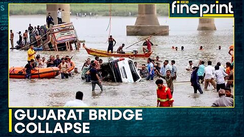 Gujarat: 9 Killed After Bridge Collapses In Vadodara | | FINEPRINT WION