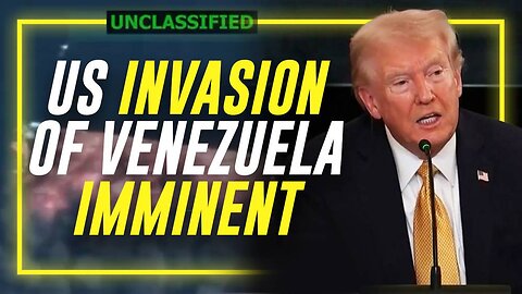 BREAKING: US Invasion Of Venezuela Imminent