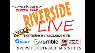RIVERSIDE TUESDAY NIGHT LIVESTREAM......4.22.25