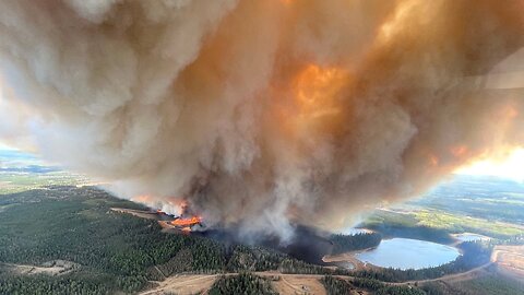 6.4 Million Acres of Canada Is On Fire🔥 It's The End Of The World As We Know It! 🆘 Part 1 of 2