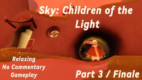 Sky:Children of the Light | Part 3/ Finale | No Commentary