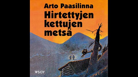 4. Hirtettyjen kettujen metsä.