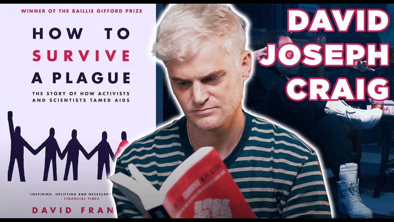 Books That Changed My Life: David Joseph Craig & How To Survive A Plague