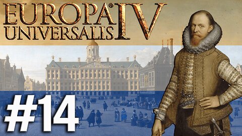 Europa Universalis IV - Netherlands, Gobbling Up More Of Malaysia And The Americas! #14