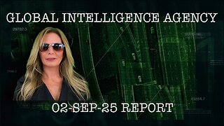 02–SEP-25 GLOBAL INTELLIGENCE AGENCY REPORT