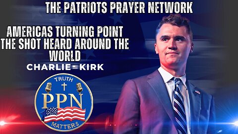 PPN: Remembering Charlie Kirk