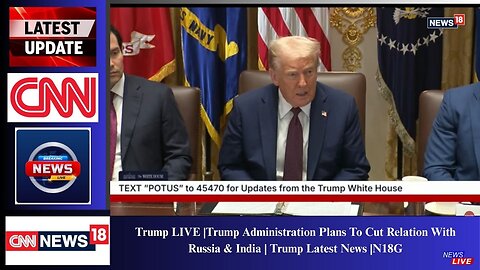 Trump LIVE |Trump Administration Plans To Cut Relation With Russia & India | Trump Latest News |N18G