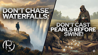 Don't Chase Waterfalls; Don't Cast Pearls Before Swine! • The Todd Coconato Radio Show
