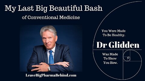 My Last Big Beautiful Bash of Conventional Medicine