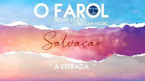 O FAROL - A Estrada (The Road) ft. Leandro Luis