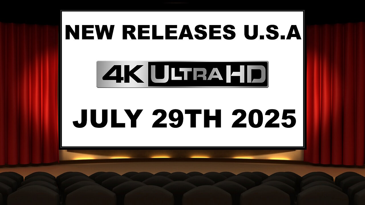 NEW 4K UHD Releases [JULY 29TH 2025 | U.S.A]